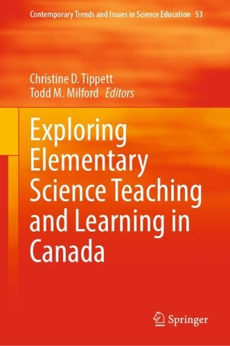 Exploring Elementary Science Teaching and Learning in Canada. 2023 ed.