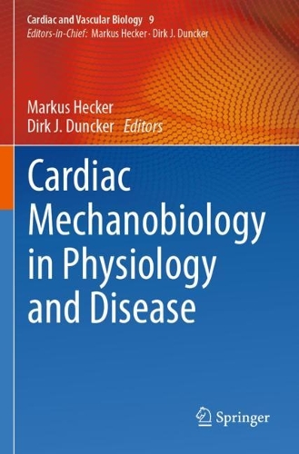 Cardiac Mechanobiology in Physiology and Disease. 2023 ed.