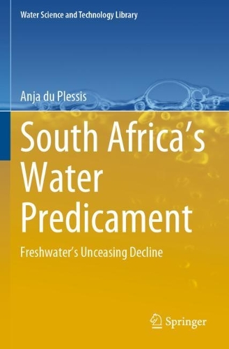 South Africa's Water Predicament: Freshwater's Unceasing Decline. 2023 ed.