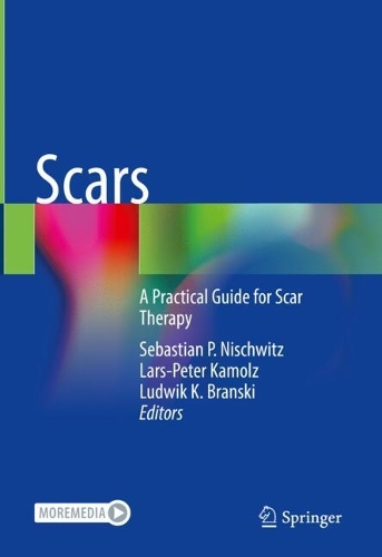 Scars: A Practical Guide for Scar Therapy.