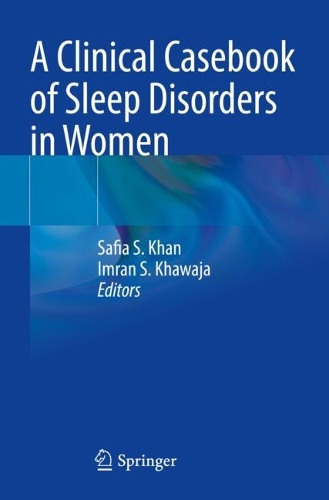 A Clinical Casebook of Sleep Disorders in Women. 2023 ed.