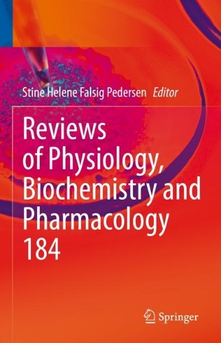 Reviews of Physiology, Biochemistry and Pharmacology. 1st ed. 2023