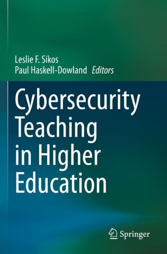 Cybersecurity Teaching in Higher Education. 2023 ed.