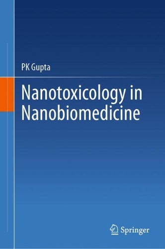 Nanotoxicology in Nanobiomedicine. 2023 ed.