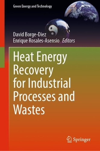 Heat Energy Recovery for Industrial Processes and Wastes. 2023 ed.