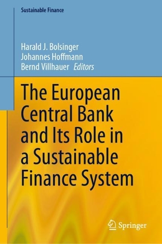 The European Central Bank and Its Role in a Sustainable Finance System.