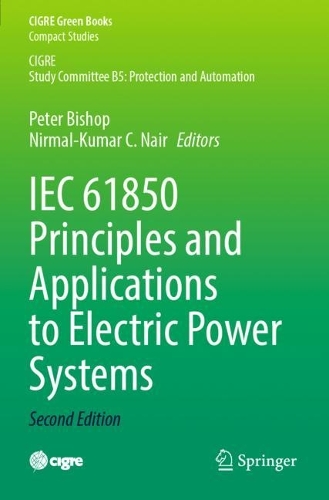IEC 61850 Principles and Applications to Electric Power Systems. Second Edition 2023