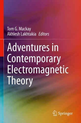 Adventures in Contemporary Electromagnetic Theory. 2023 ed.