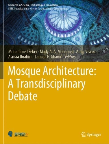 Mosque Architecture: A Transdisciplinary Debate. 2023 ed.