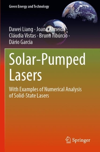 Solar-Pumped Lasers: With Examples of Numerical Analysis of Solid-State Lasers. 2023 ed.