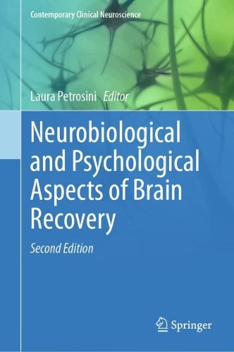 Neurobiological and Psychological Aspects of Brain Recovery. Second Edition 2023