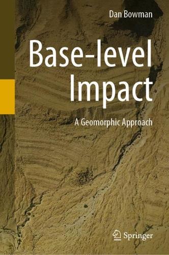 Base-level Impact: A Geomorphic Approach. 2023 ed.