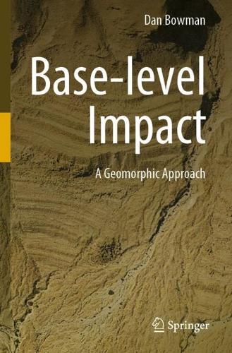 Base-level Impact: A Geomorphic Approach. 2023 ed.