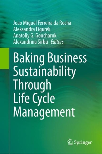 Baking Business Sustainability Through Life Cycle Management. 2023 ed.