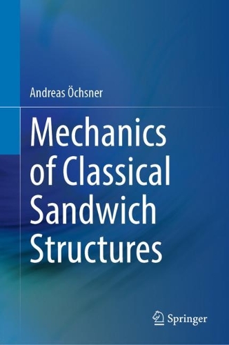Mechanics of Classical Sandwich Structures. 2023 ed.