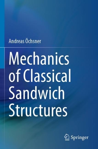 Mechanics of Classical Sandwich Structures. 2023 ed.