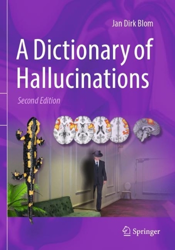 A Dictionary of Hallucinations. Second Edition 2023