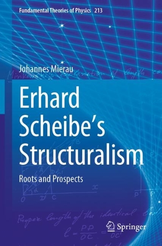 Erhard Scheibe's Structuralism: Roots and Prospects. 2023 ed.