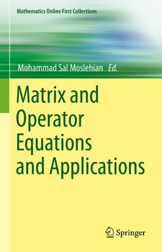 Matrix and Operator Equations and Applications.
