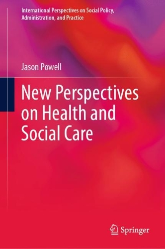 New Perspectives on Health and Social Care. 2023 ed.