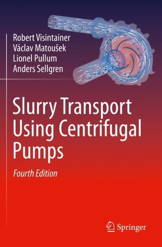Slurry Transport Using Centrifugal Pumps. Fourth Edition 2023
