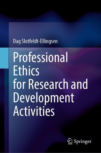 Professional Ethics for Research and Development Activities.