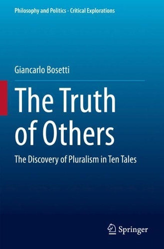 The Truth of Others: The Discovery of Pluralism in Ten Tales. 2023 ed.