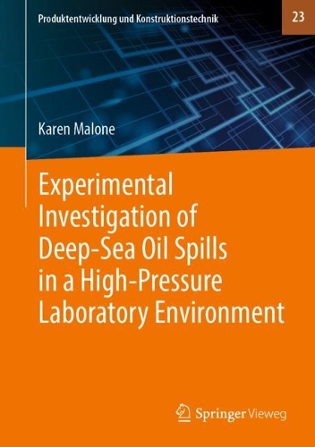 Experimental Investigation of Deep-Sea Oil Spills in a High-Pressure Laboratory Environment. 2023 ed.