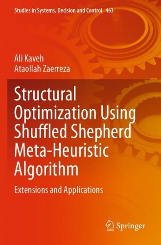 Structural Optimization Using Shuffled Shepherd Meta-Heuristic Algorithm: Extensions and Applications. 2023 ed.