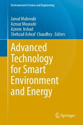 Advanced Technology for Smart Environment and Energy. 2023 ed.
