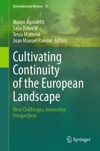 Cultivating Continuity of the European Landscape: New Challenges, Innovative Perspectives. 2024 ed.