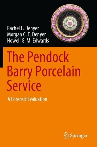 The Pendock Barry Porcelain Service: A Forensic Evaluation. 2023 ed.