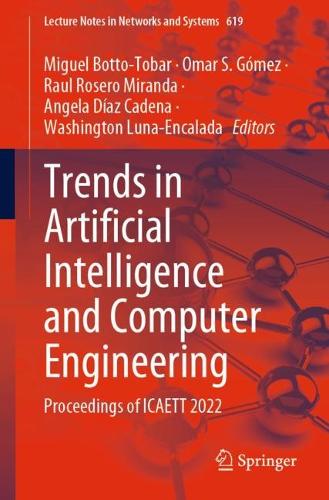 Trends in Artificial Intelligence and Computer Engineering: Proceedings of ICAETT 2022. 1st ed. 2023