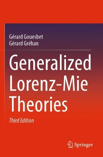 Generalized Lorenz-Mie Theories.