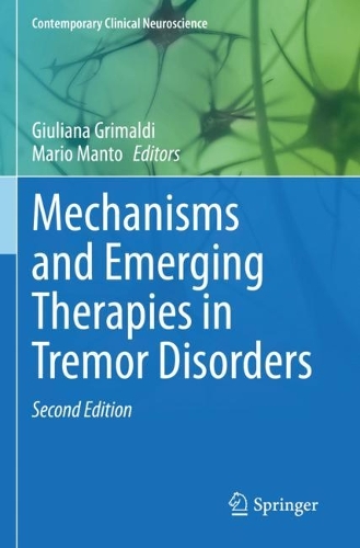 Mechanisms and Emerging Therapies in Tremor Disorders. Second Edition 2023