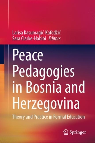 Peace Pedagogies in Bosnia and Herzegovina