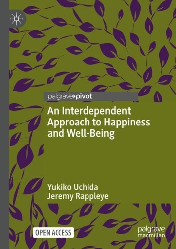 An Interdependent Approach to Happiness and Well-Being.