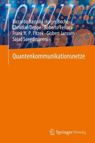 Quantenkommunikationsnetze. 1. Aufl. 2023