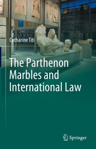 The Parthenon Marbles and International Law.