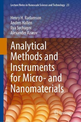 Analytical Methods and Instruments for Micro- and Nanomaterials. 2023 ed.