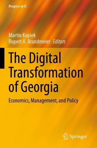 The Digital Transformation of Georgia: Economics, Management, and Policy. 2023 ed.