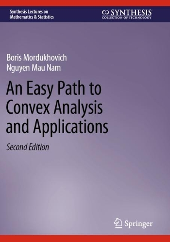 An Easy Path to Convex Analysis and Applications.
