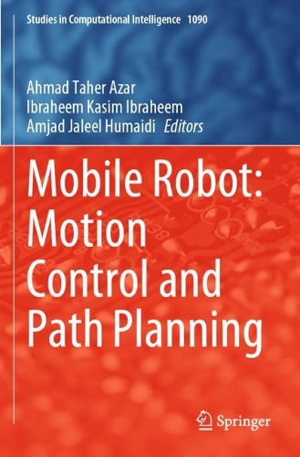 Mobile Robot: Motion Control and Path Planning. 2023 ed.