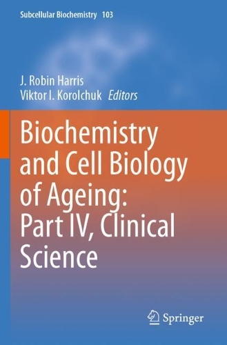 Biochemistry and Cell Biology of Ageing: Part IV, Clinical Science. 2023 ed.