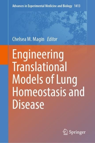 Engineering Translational Models of Lung Homeostasis and Disease. 2023 ed.