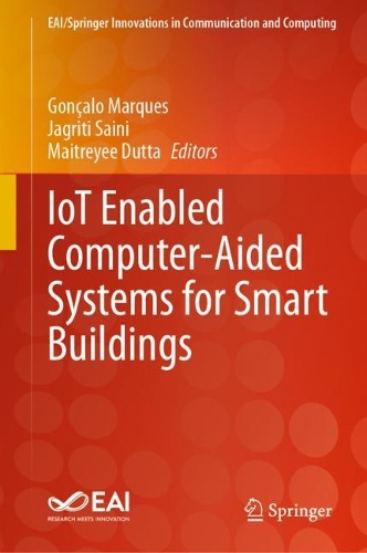 IoT Enabled Computer-Aided Systems for Smart Buildings. 2023 ed.