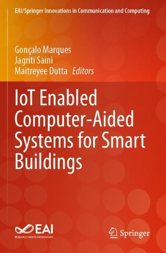IoT Enabled Computer-Aided Systems for Smart Buildings. 2023 ed.