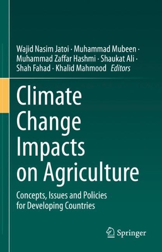 Climate Change Impacts on Agriculture: Concepts, Issues and Policies for Developing Countries.