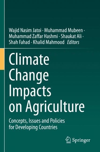 Climate Change Impacts on Agriculture: Concepts, Issues and Policies for Developing Countries. 2023 ed.