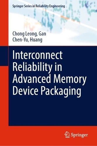 Interconnect Reliability in Advanced Memory Device Packaging. 2023 ed.